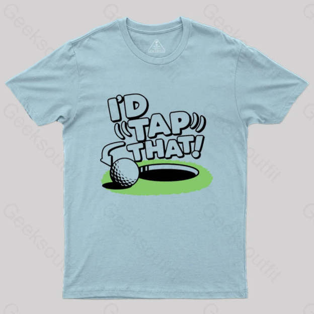 I’d Tap That Golf T-Shirt Light Blue / S