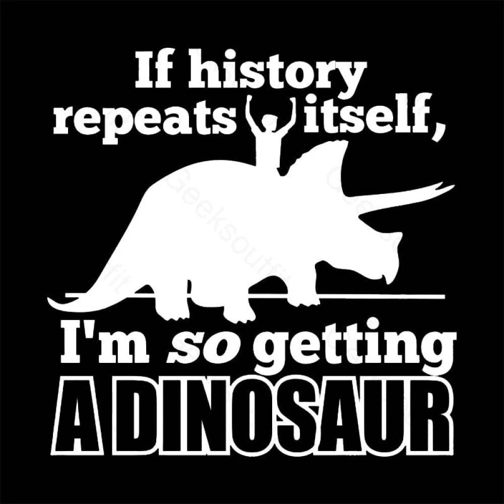 If History Repeats Itself Nerd T-Shirt