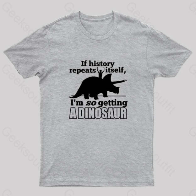 If History Repeats Itself Nerd T-Shirt Grey / S