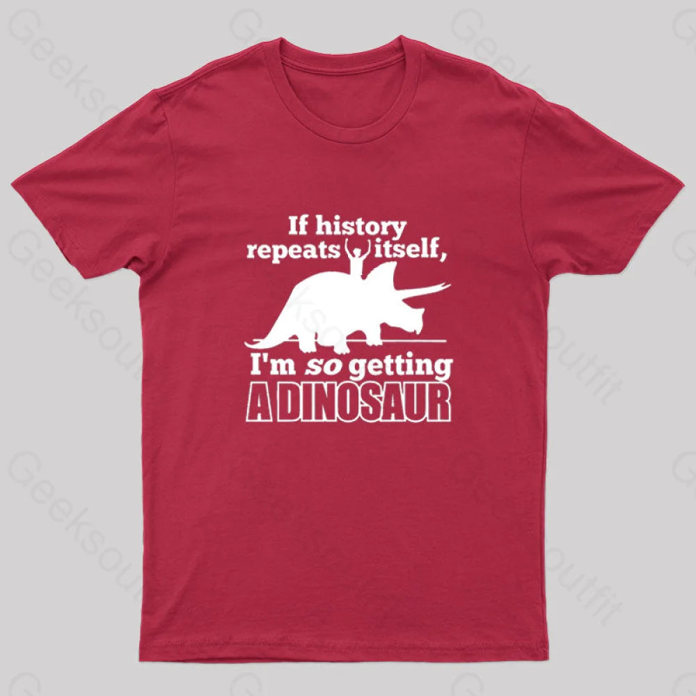 If History Repeats Itself Nerd T-Shirt Red / S