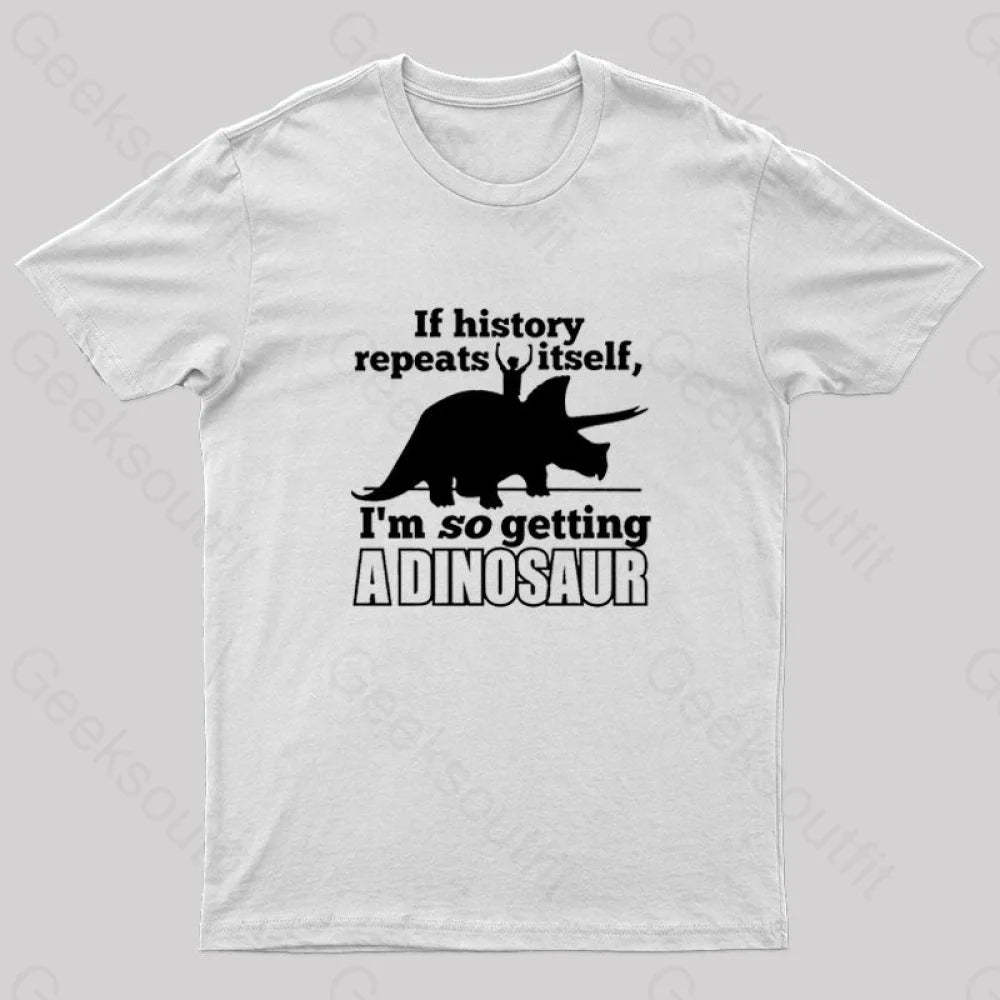 If History Repeats Itself Nerd T-Shirt White / S