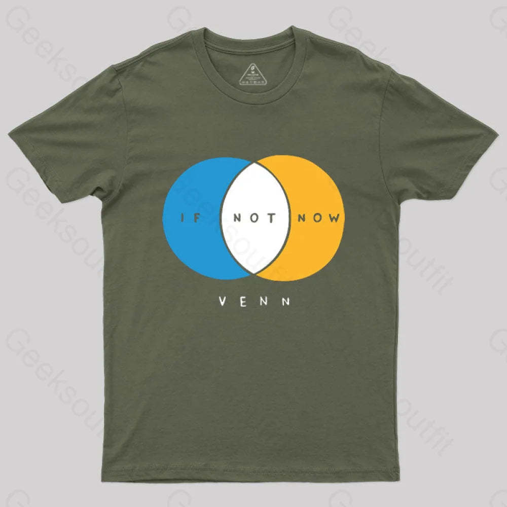 If Not Now Venn T-Shirt Army Green / S