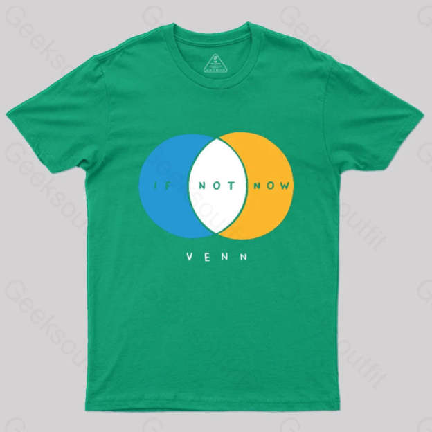 If Not Now Venn T-Shirt Green / S
