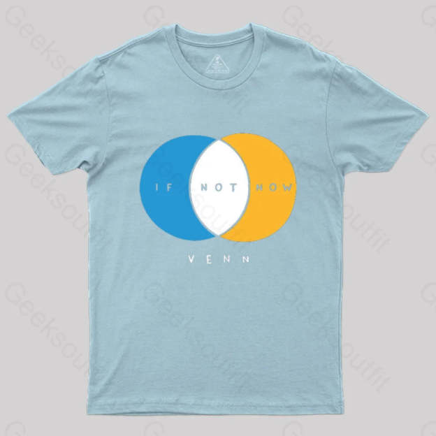 If Not Now Venn T-Shirt Light Blue / S