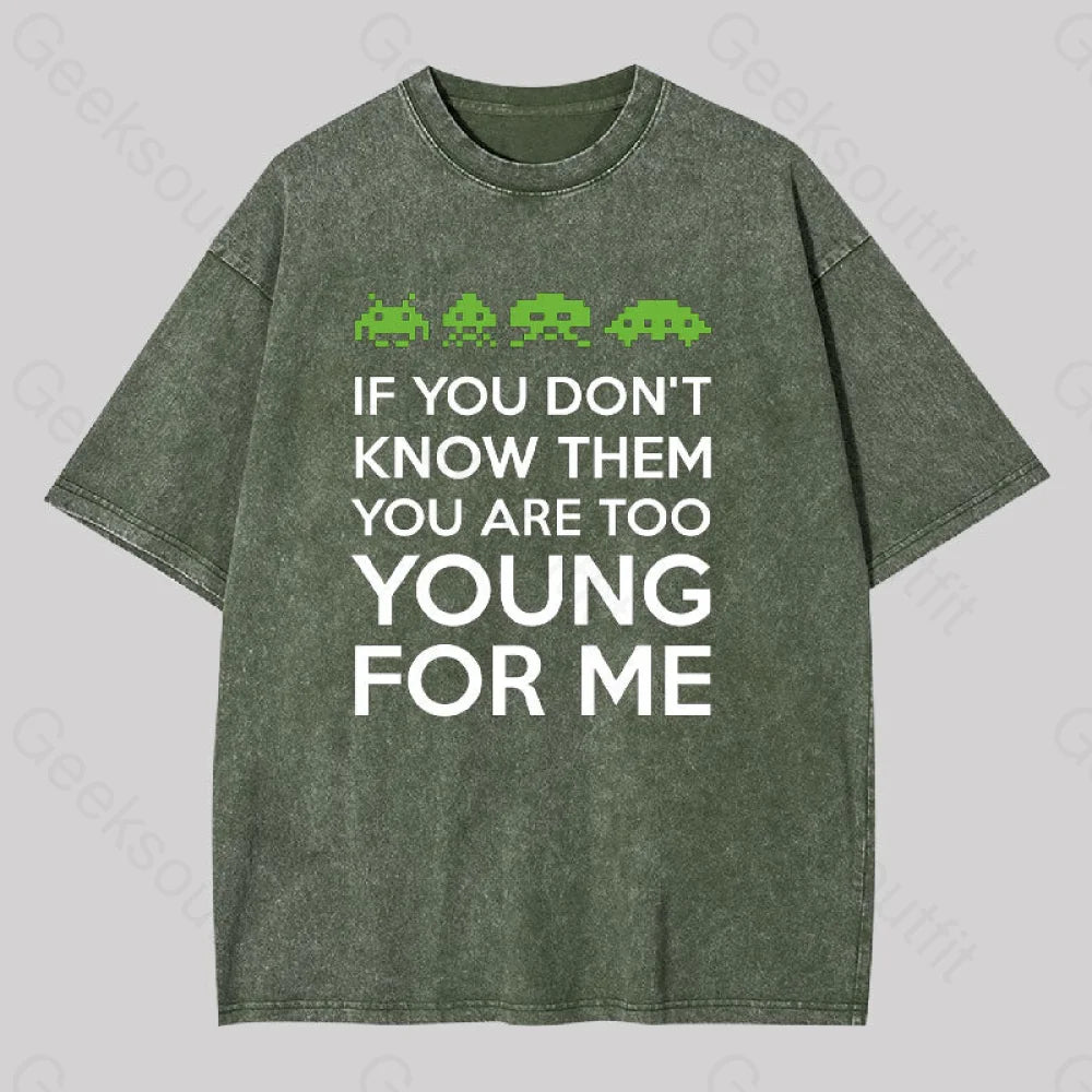 If You Don?��t Know Them Washed T-Shirt Army Green / S