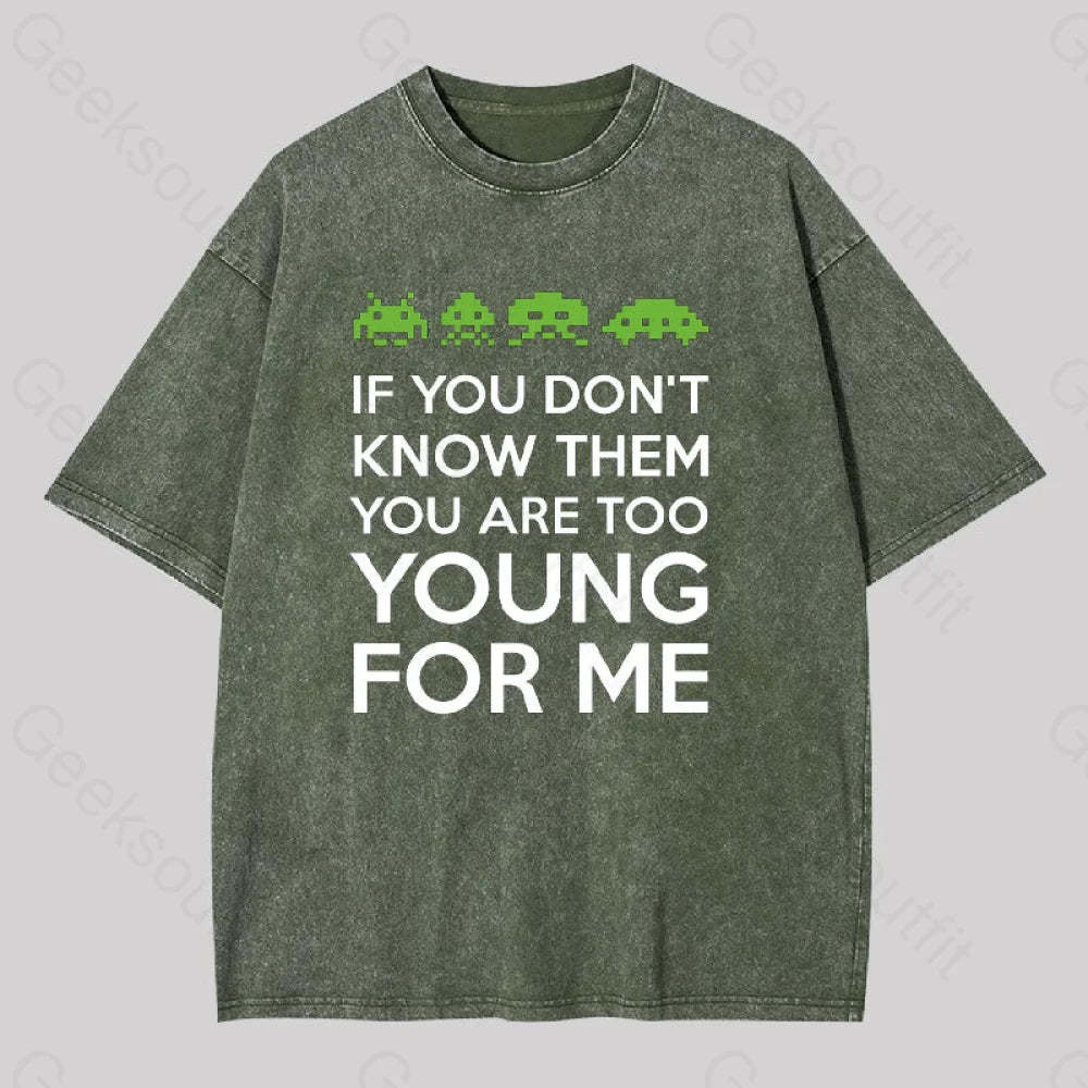 If You Don?��t Know Them Washed T-Shirt Army Green / S