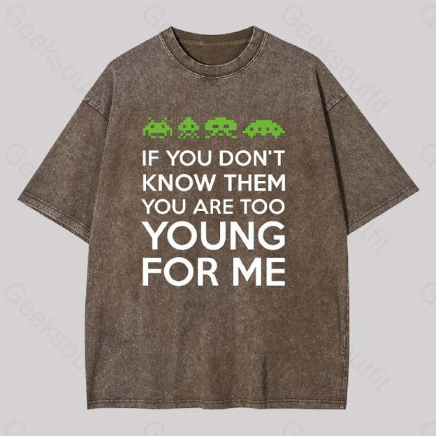 If You Don?��t Know Them Washed T-Shirt Coffee / S