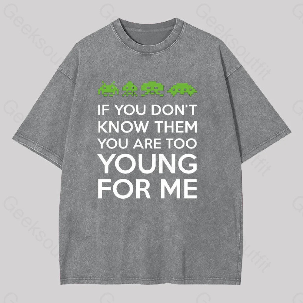 If You Don?��t Know Them Washed T-Shirt Grey / S