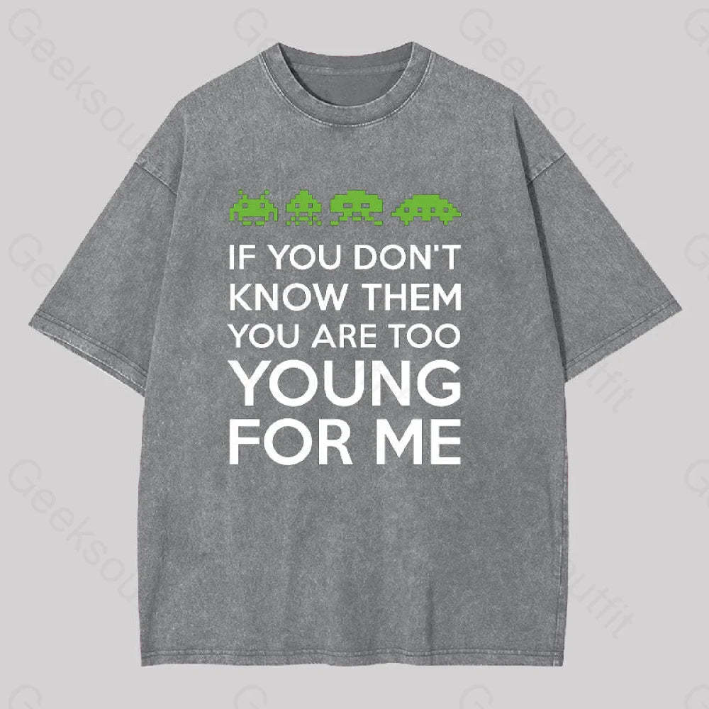 If You Don?��t Know Them Washed T-Shirt Grey / S