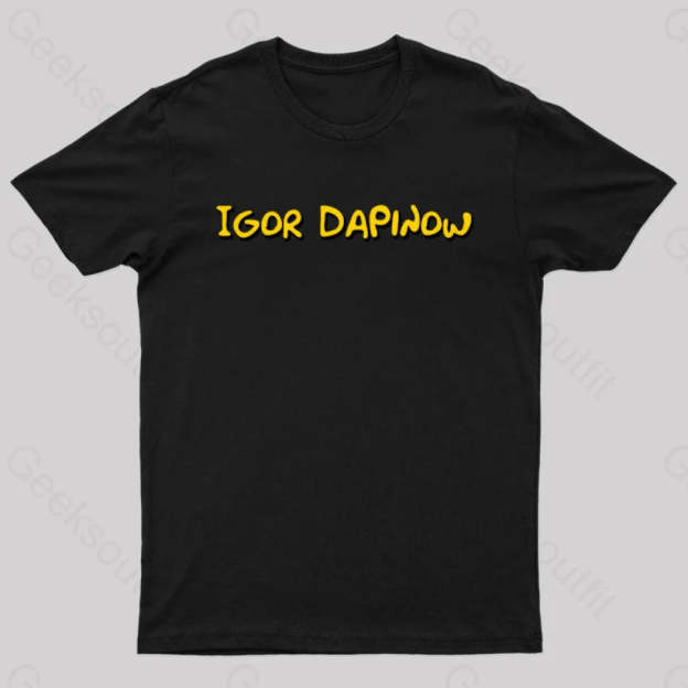 Igor Dapinow Geek T-Shirt Black / S