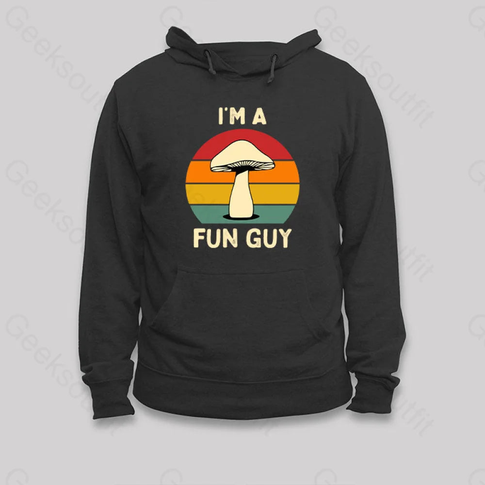 I¡¯m A Fun Guy Funny Fungi Mushroom Hoodie Black / S