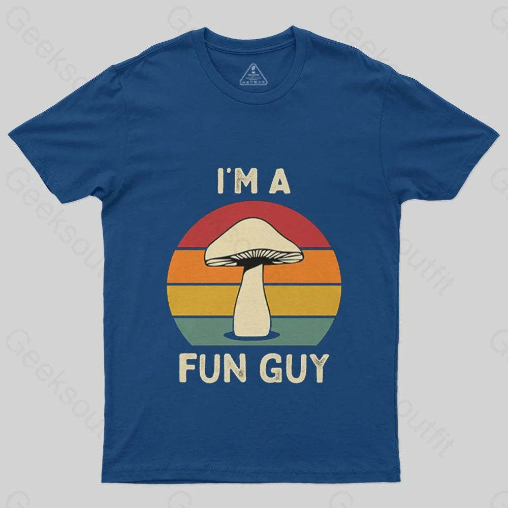 I'm a Fun Guy Funny Fungi Mushroom T-Shirt - Geeksoutfit