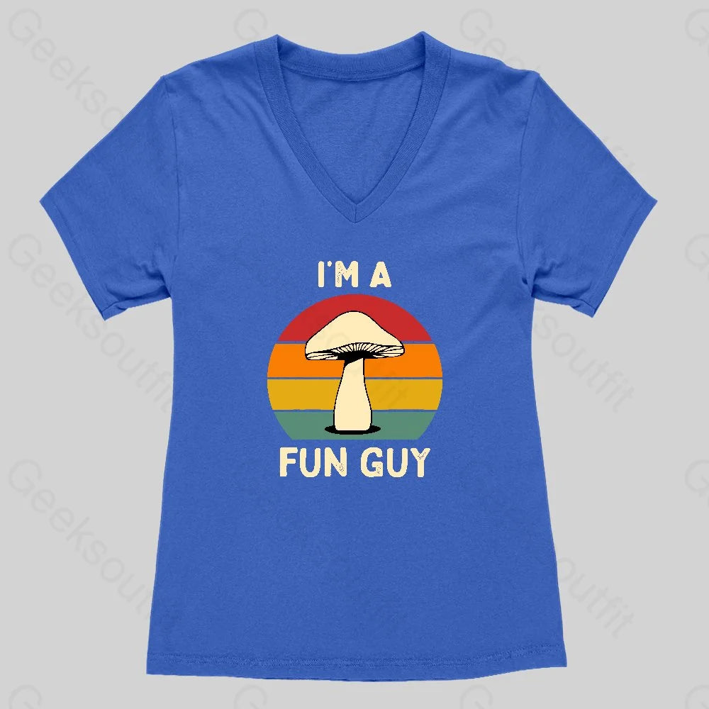 I'm a Fun Guy Funny Fungi Mushroom Women's V-Neck T-shirt - Geeksoutfit