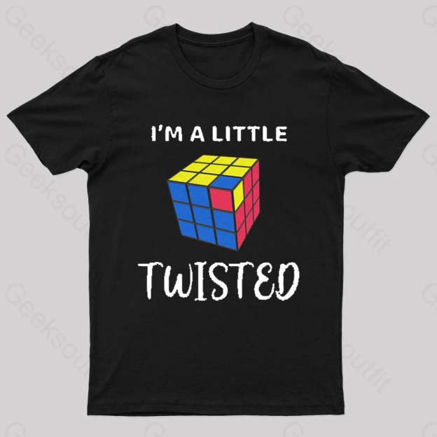 I’m A Little Twisted Nerd T-Shirt Black / S