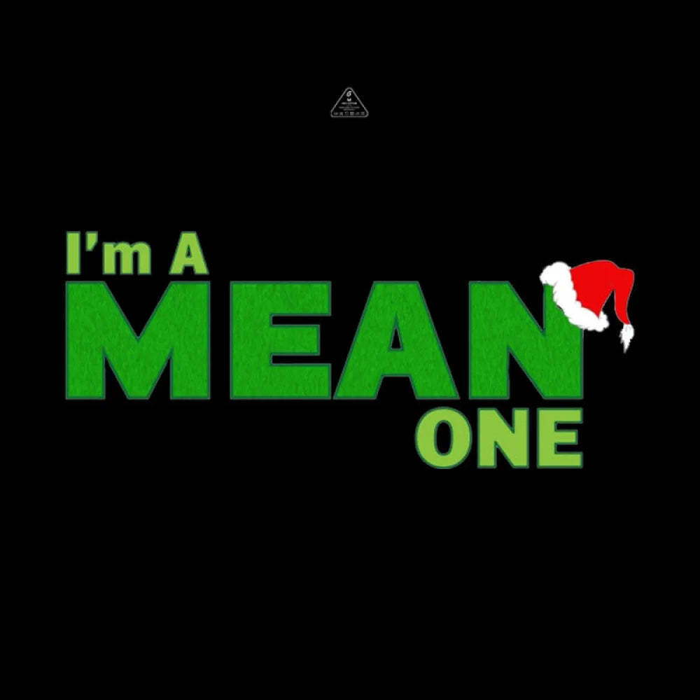 I’m A Mean One Geek T-Shirt