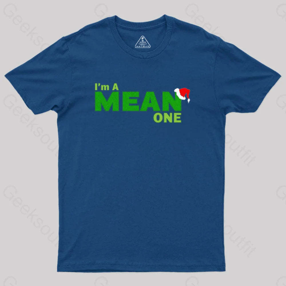 I’m A Mean One Geek T-Shirt Navy / S