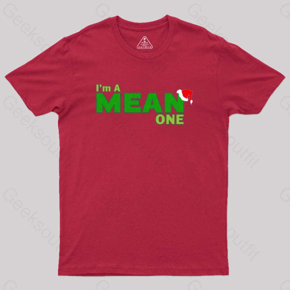 I’m A Mean One Geek T-Shirt Red / S
