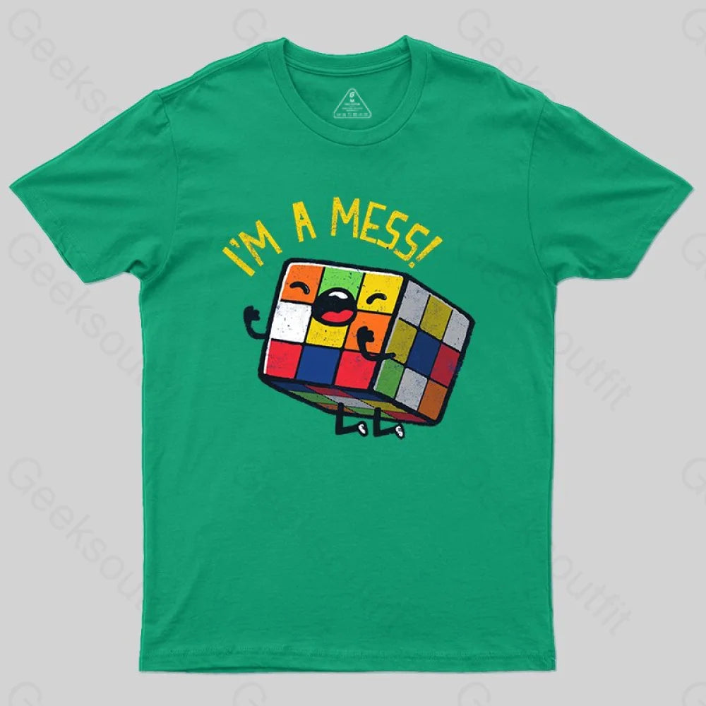 I'm a Mess! T-shirt - Geeksoutfit
