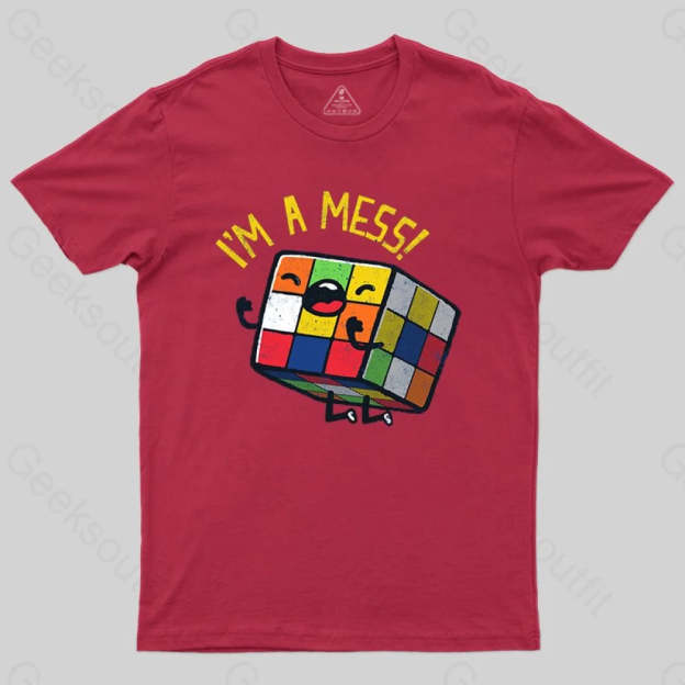 I'm a Mess! T-shirt - Geeksoutfit