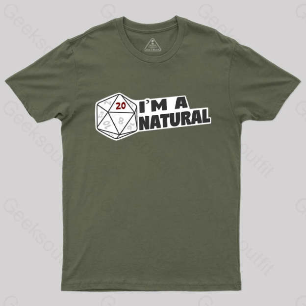 I’m A Natural 20 T-Shirt Army Green / S