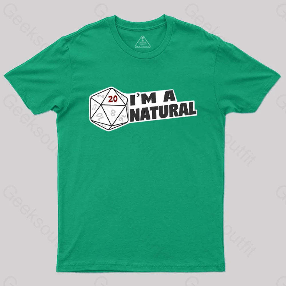 I’m A Natural 20 T-Shirt Green / S
