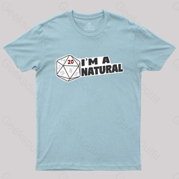 I’m A Natural 20 T-Shirt Light Blue / S