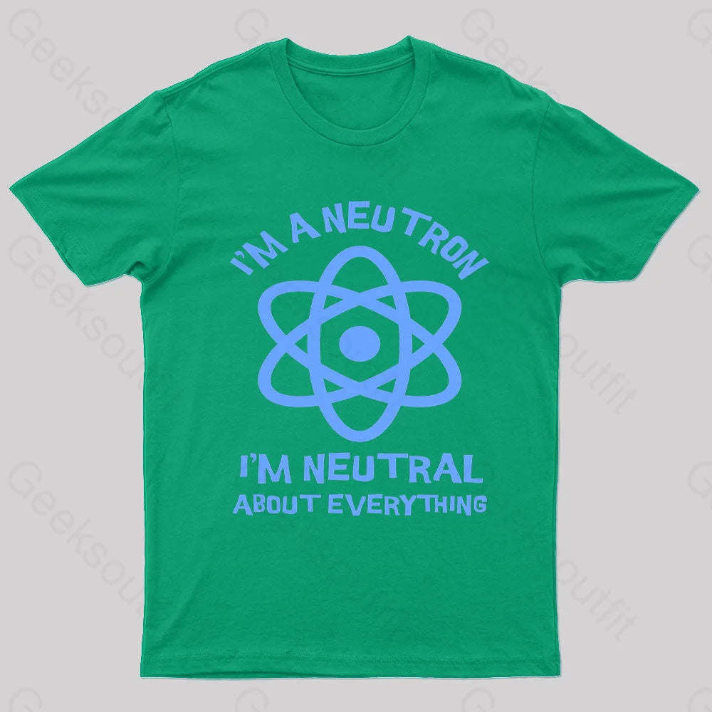 I’m A Neutron Geek T-Shirt Green / S