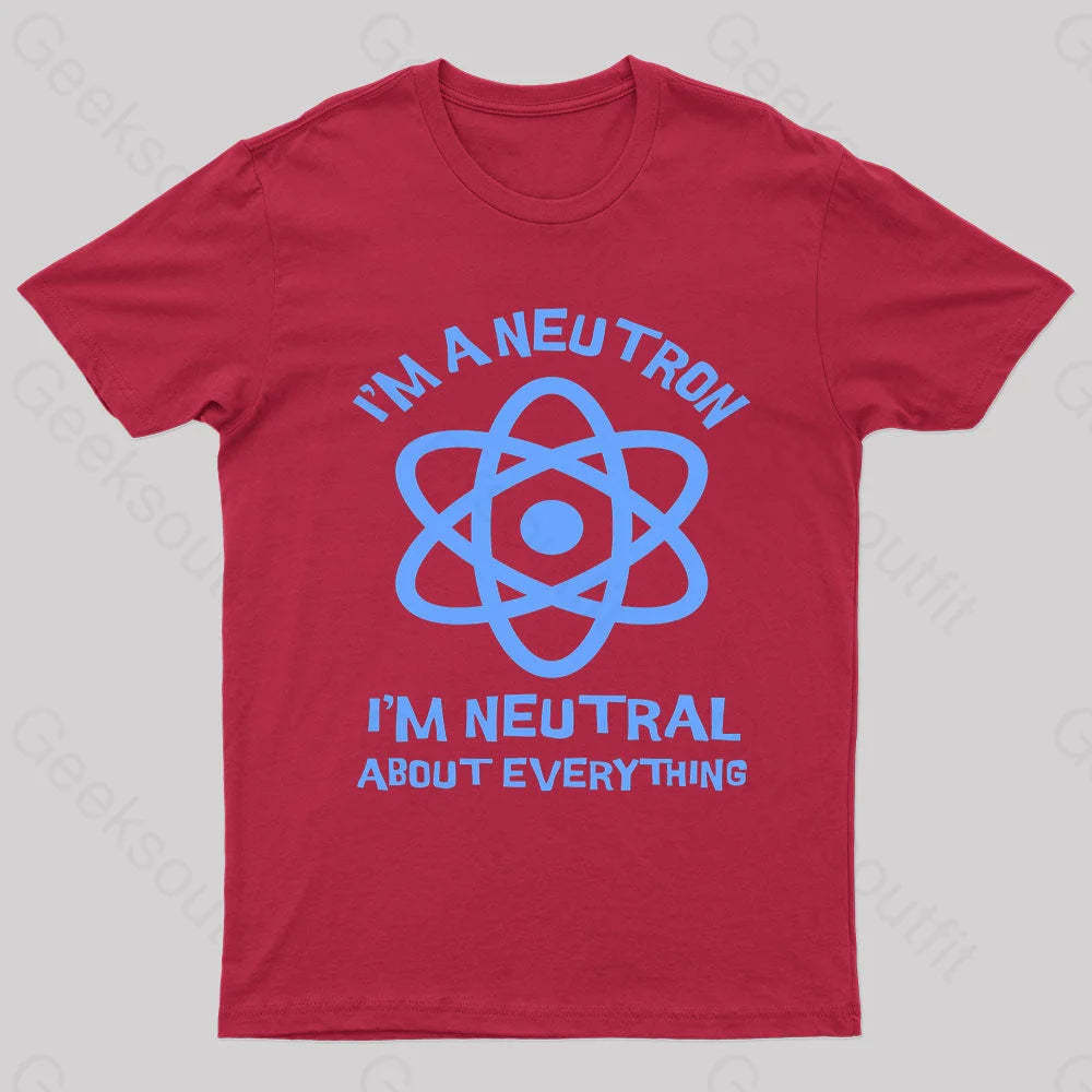 I’m A Neutron Geek T-Shirt Red / S