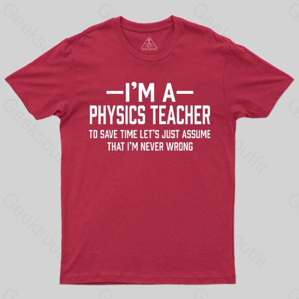 I'm a Physics Teacher Classic T-Shirt - Geeksoutfit