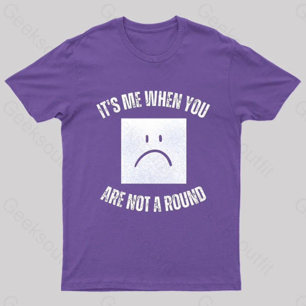I’m A Square When You Are Not A Round Nerd T-Shirt Purple / S
