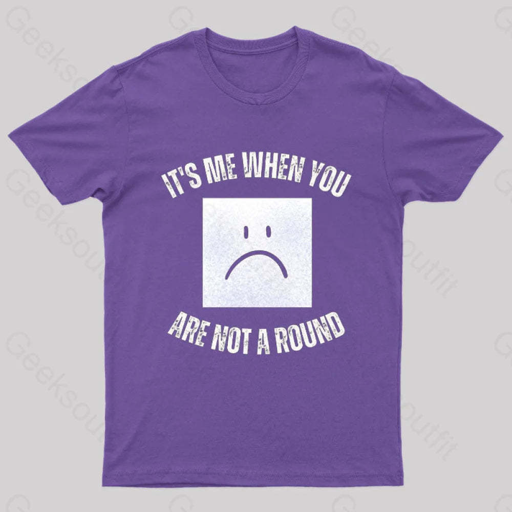 I’m A Square When You Are Not A Round Nerd T-Shirt Purple / S