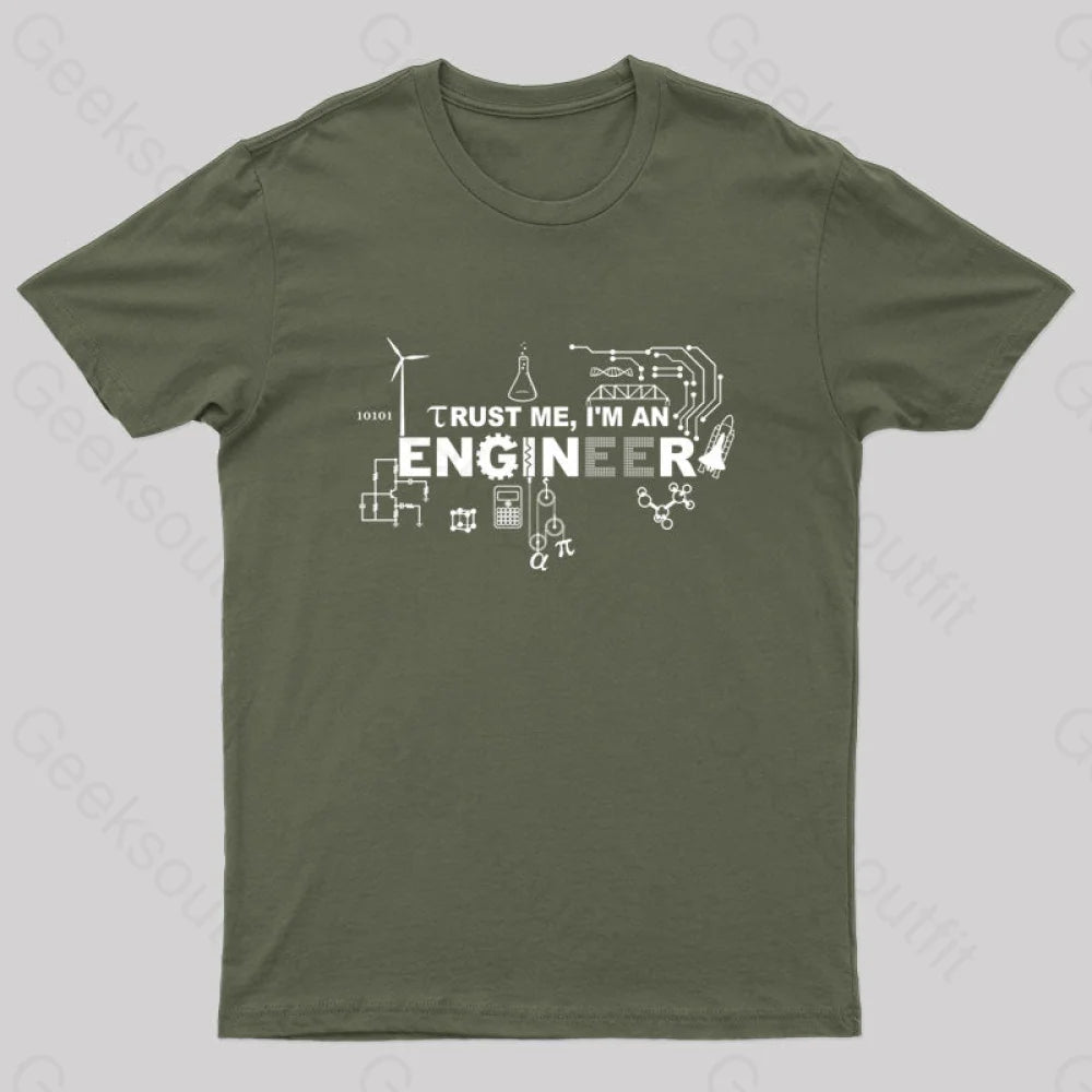 Im An Engineer T-Shirt Army Green / S