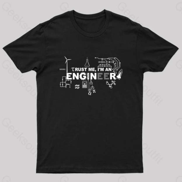 Im An Engineer T-Shirt Black / S