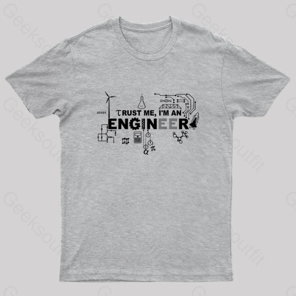 Im An Engineer T-Shirt Grey / S