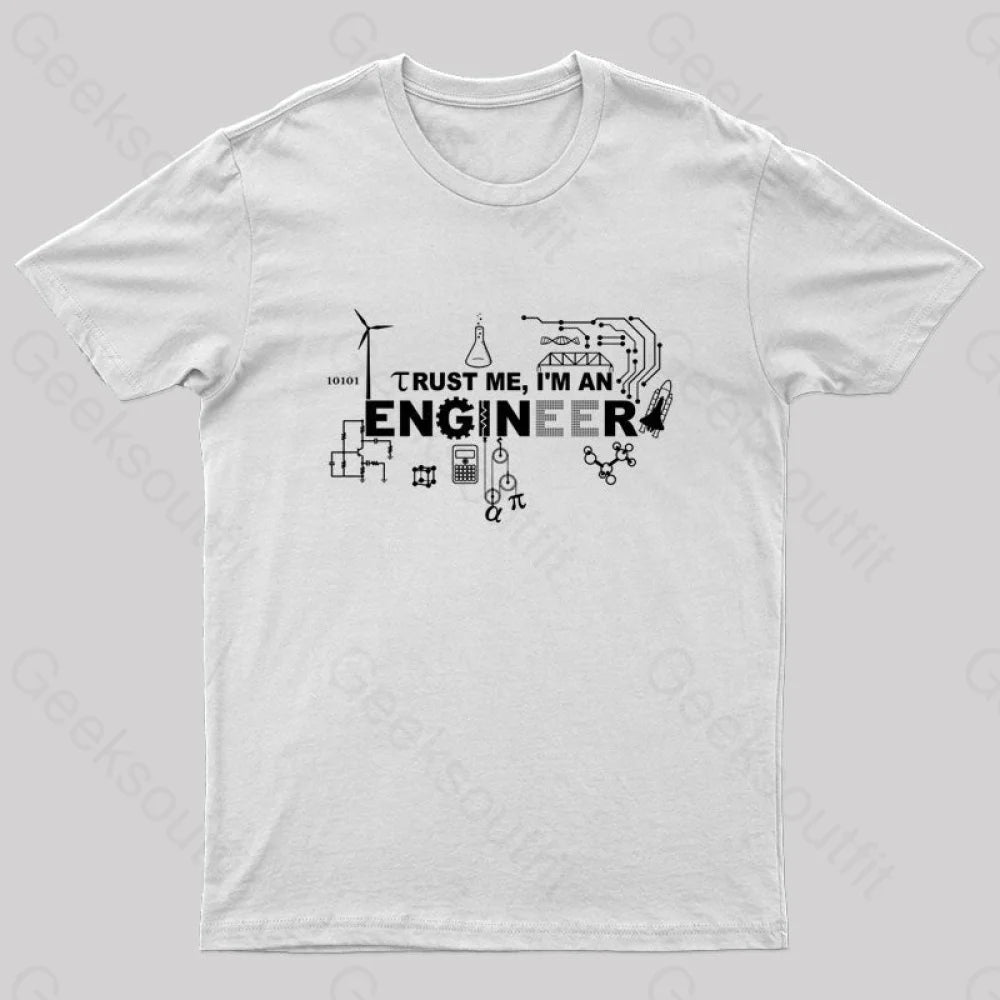 Im An Engineer T-Shirt White / S