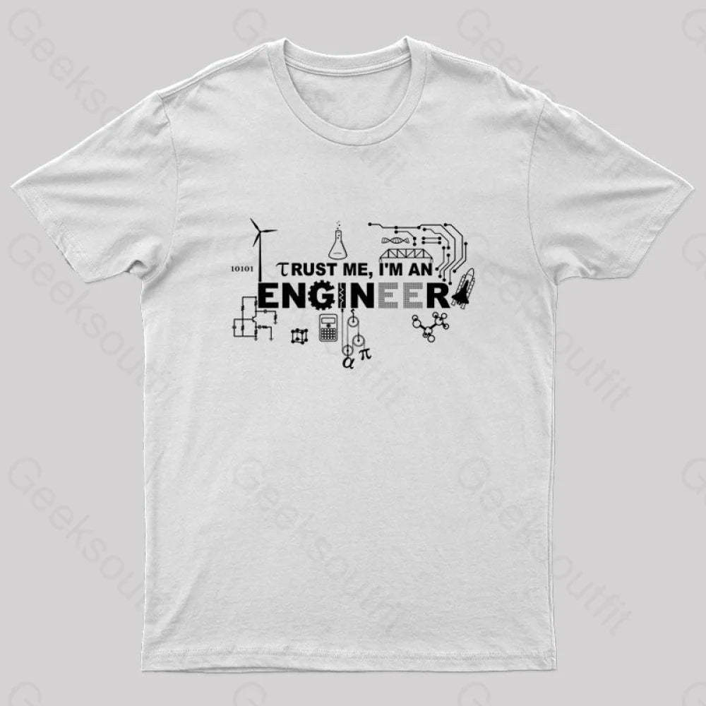 Im An Engineer T-Shirt White / S