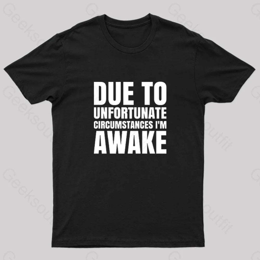 I’m Awake Nerd T-Shirt Black / S