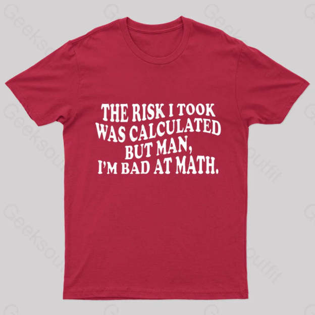 I’m Bad At Math Nerd T-Shirt Red / S
