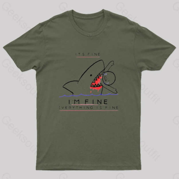 I’m Fine Geek T-Shirt Army Green / S