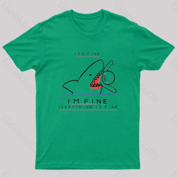 I’m Fine Geek T-Shirt Green / S