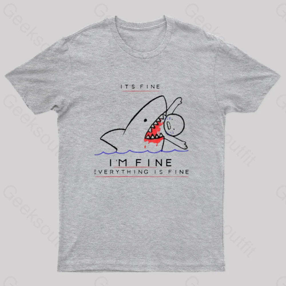 I’m Fine Geek T-Shirt Grey / S