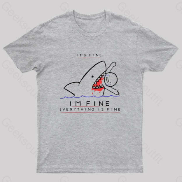 I’m Fine Geek T-Shirt Grey / S