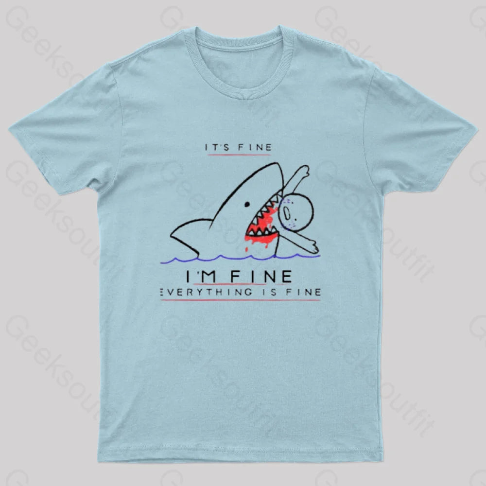 I’m Fine Geek T-Shirt Light Blue / S