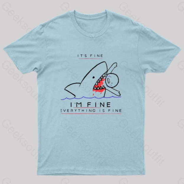 I’m Fine Geek T-Shirt Light Blue / S