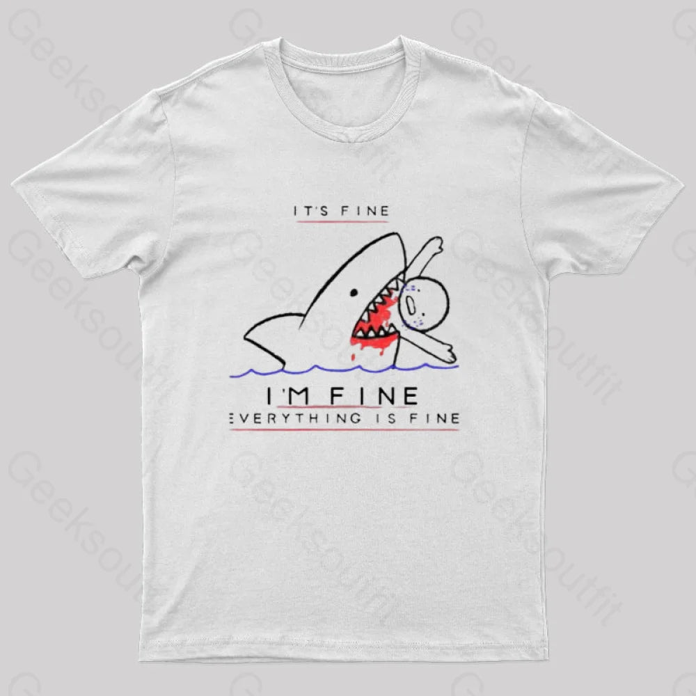 I’m Fine Geek T-Shirt White / S