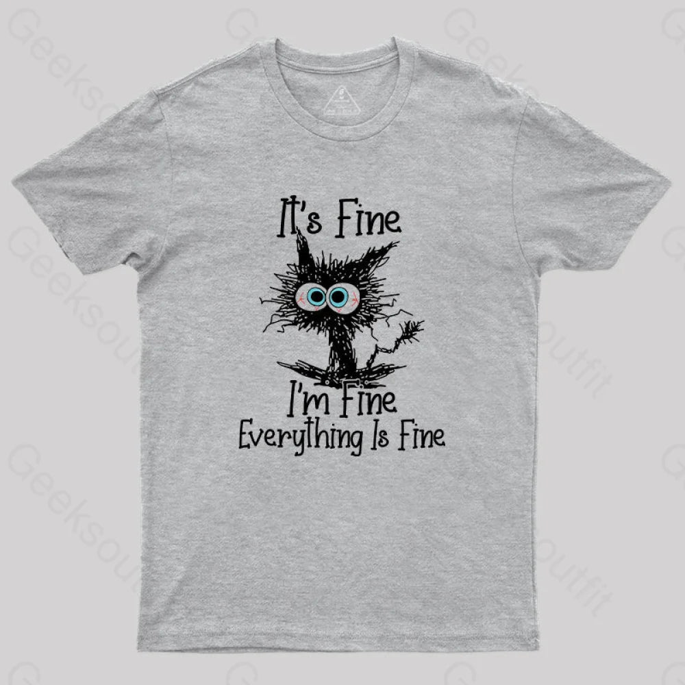 I’m Fine T-Shirt Grey / S