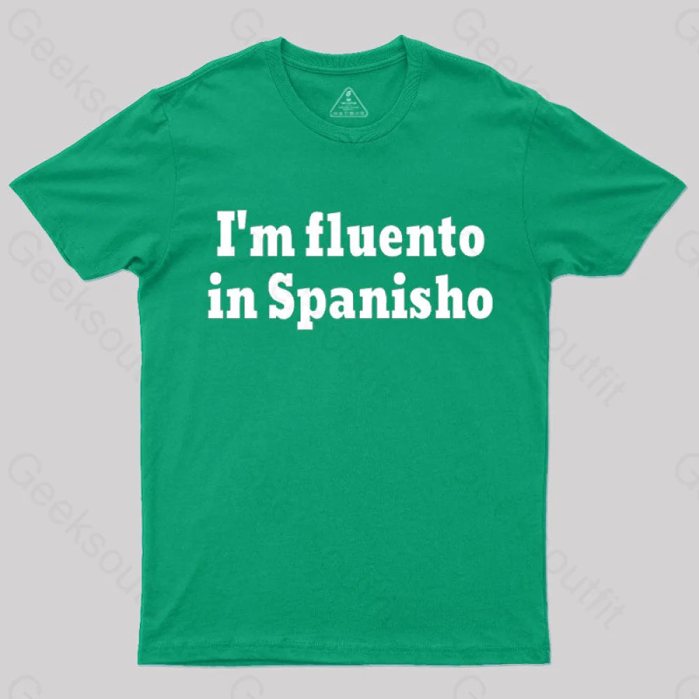 I¡¯m Fluento In Spanisho Nerd T-Shirt Green / S