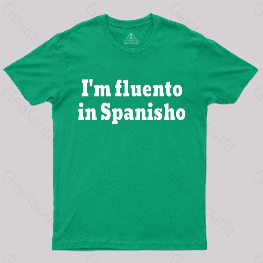 I¡¯m Fluento In Spanisho Nerd T-Shirt Green / S