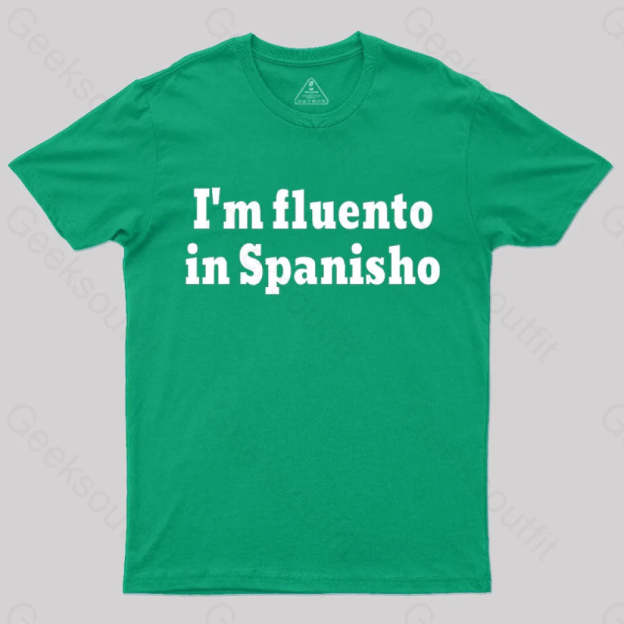 I¡¯m Fluento In Spanisho Nerd T-Shirt Green / S