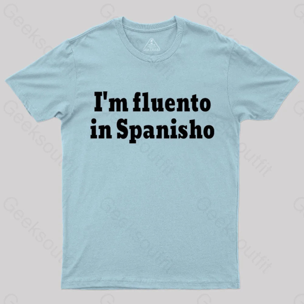 I¡¯m Fluento In Spanisho Nerd T-Shirt Light Blue / S